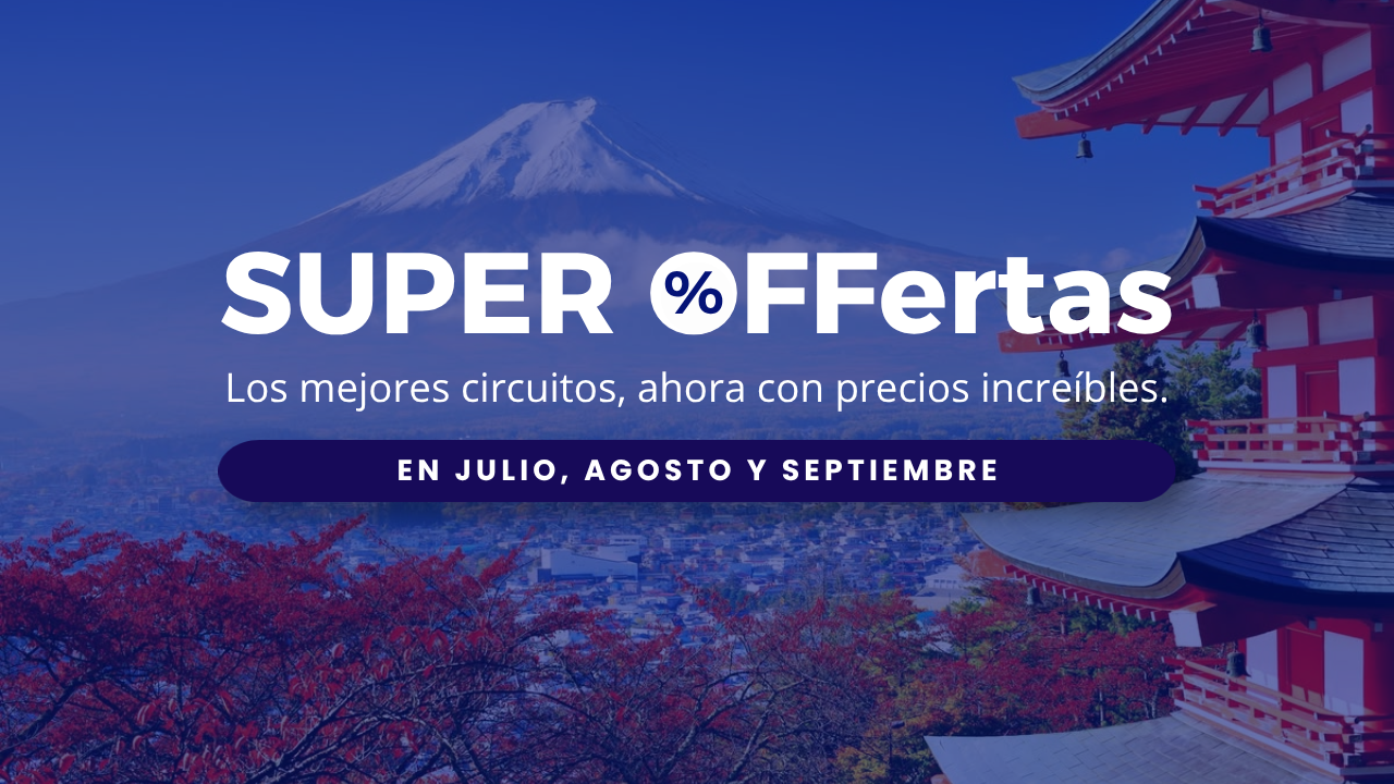 De Julio a Septiembre - JAPON y TURQUIA